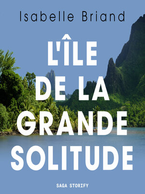 cover image of L'île de la grande solitude